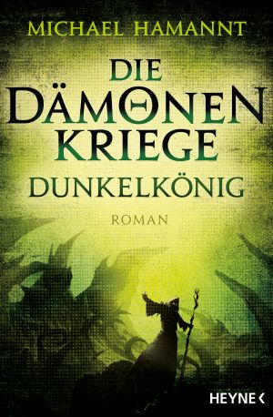 [Die Dämonenkriege 02] • Dunkelkönig